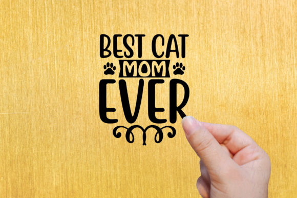 Best Cat Mom Ever-Happy Mothers Day Svg