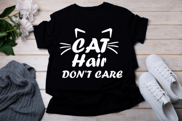 Cat Hair Don't Care-SVG
