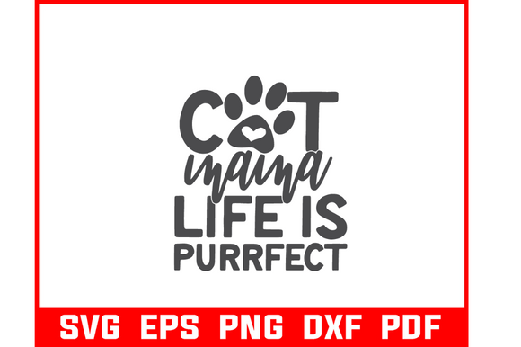 Cat Mama Life is Perfect Svg Bundle