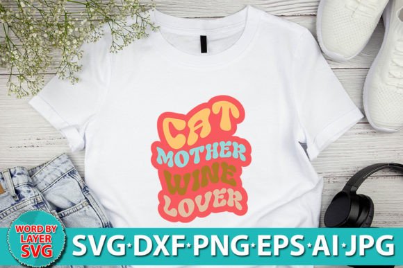 Cat Mother Wine Lover RETRO SVG