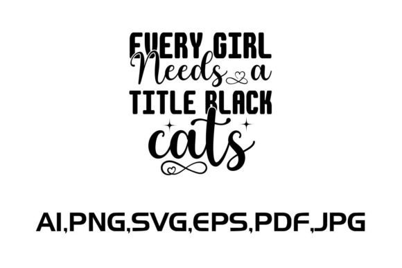 Every Girl Needs a Title Black Cats
