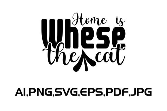 Home is Whese the Cat