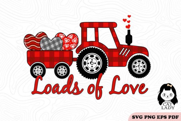 Loads of Love SVG PNG Sublimation