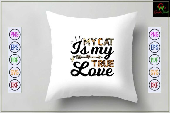 My Cat is My True Love Svg Sublimation