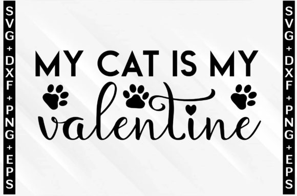 MY CAT is MY VALENTINE-SVG DESIGN