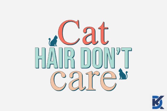 Retro Cat Hair Don't Care