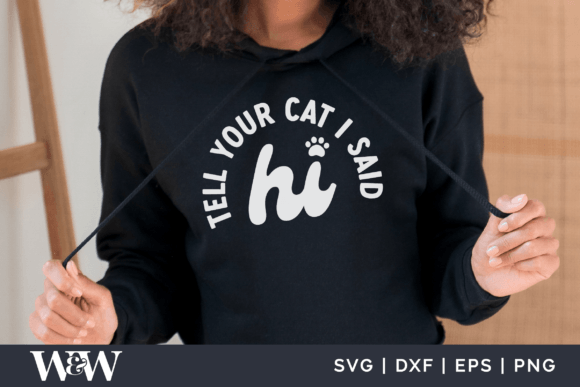 Tell Your Cat I Said Hi
