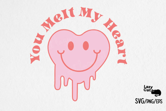 Valentine’s Day SVG You Melt My Heart
